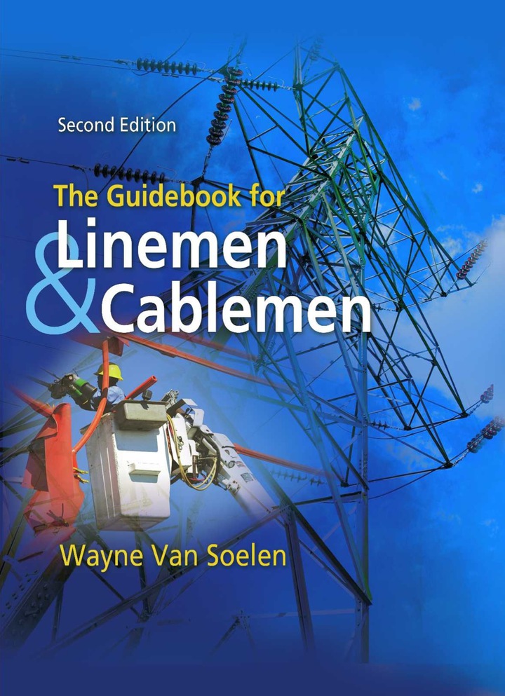 The Guidebook for Linemen and Cablemen 2nd Edition by Wayne Van Soelen