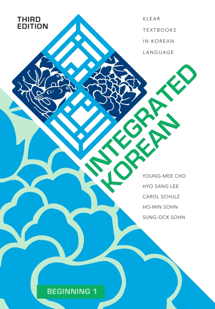 Integrated Korean: Beginning 1, (KLEAR Textbooks in Korean Language) by Young-mee Cho