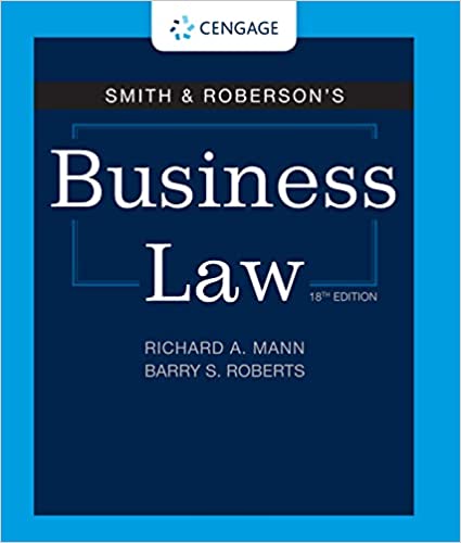 Solution manual for Smith and Robersonand#39;s Business Law 18th Edition by Richard A. Mann