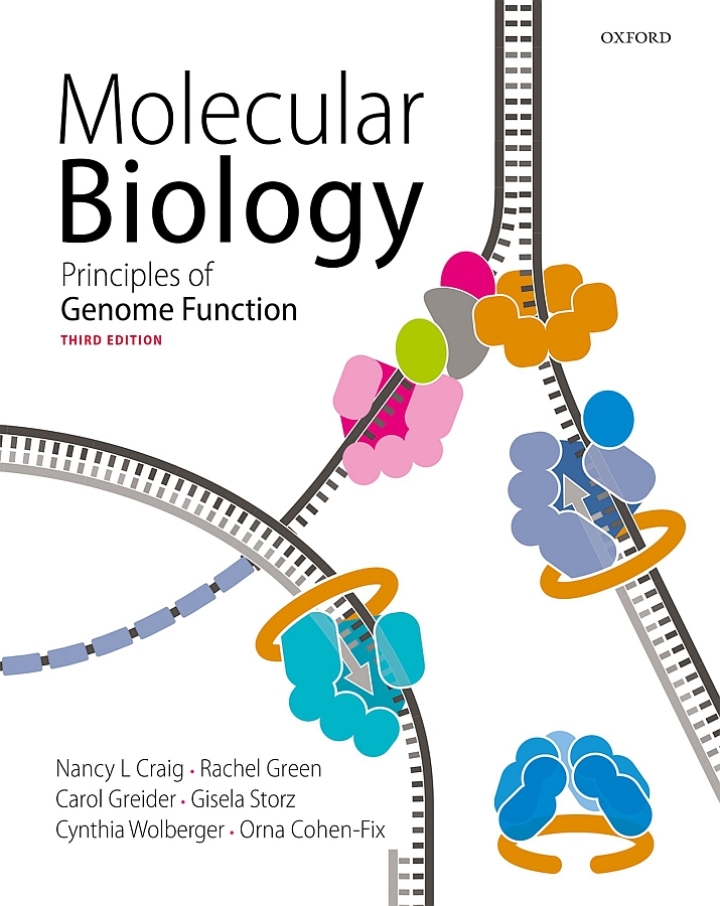 Molecular Biology: Principles of Genome Function 3rd Edition by Nancy Craig Molecular Biology: Principles of Genome Function 3rd Edition by Nancy Craig