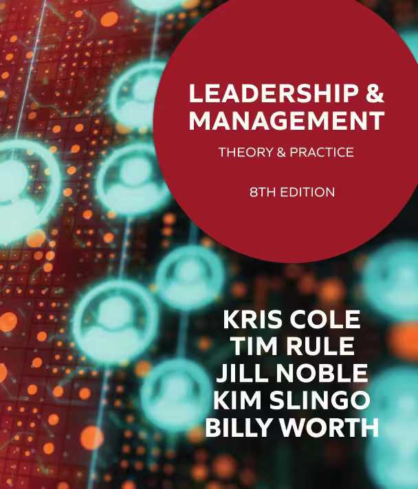 Leadership and Management: Theory and Practice 8th Edition by Kris Cole; Jill Noble