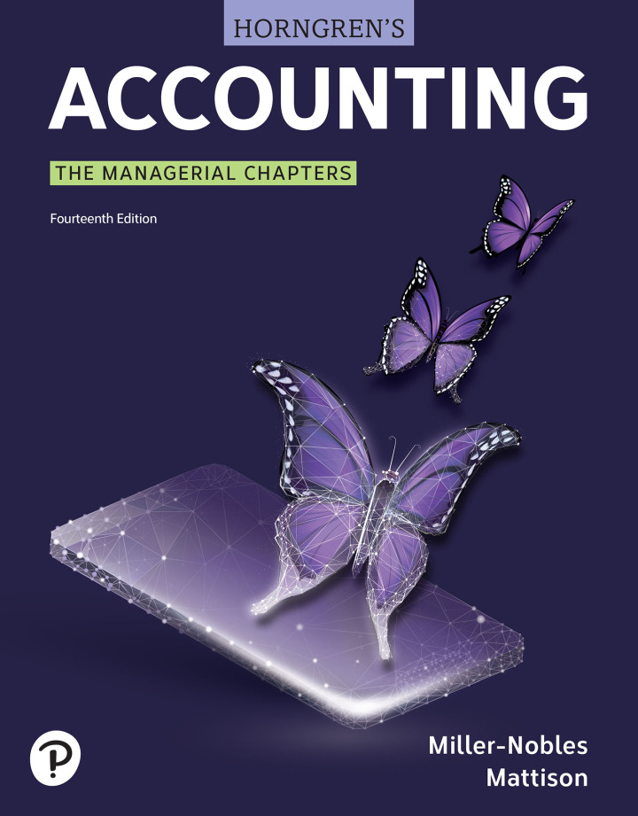 Solutions Manual for Horngrenand#39;s Accounting, The Managerial Chapters 14th Edition by Tracie Miller-Nobles