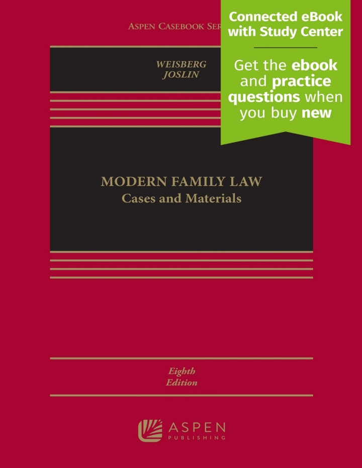 Modern Family Law Cases and Materials 8th Edition by D. Kelly Weisberg